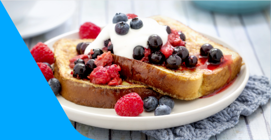 DHA (an Omega-3 fat) - French Toast with yogurt and fruit topping