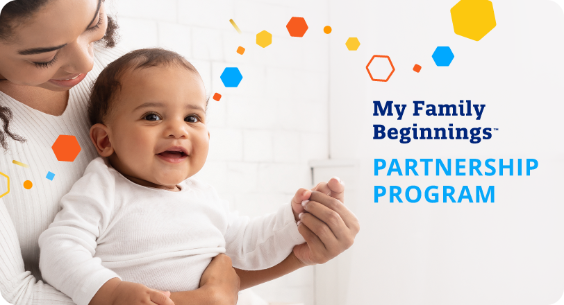 Exclusive discounts through My Family Beginnings™ Partnership Program