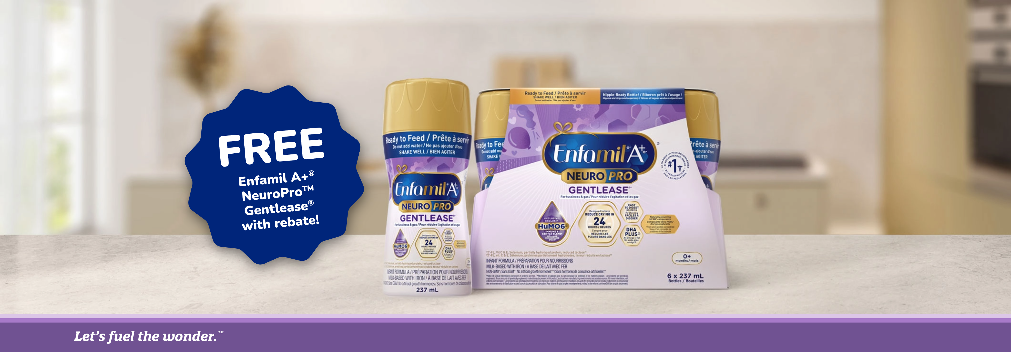 Get a FREE 6x237mL Enfamil A+<sup>®</sup> NeuroPro<sup>TM</sup> Gentlease<sup>®</sup> Ready to Feed Case* today when you claim your rebate! (or $32 off any Enfamil A+ NeuroPro Gentlease Infant formula)